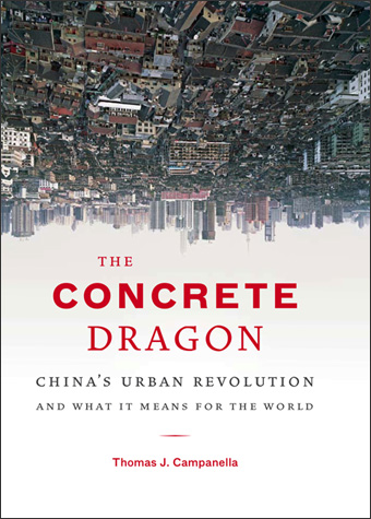 The-Concrete-Dragon-Chinas-Urban-Revolution
