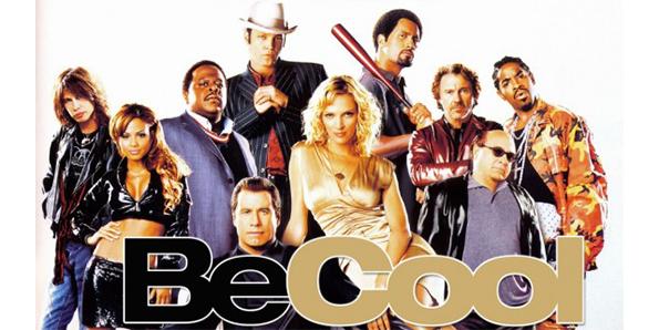 The movie Be Cool was a bad sequel about a bad sequel