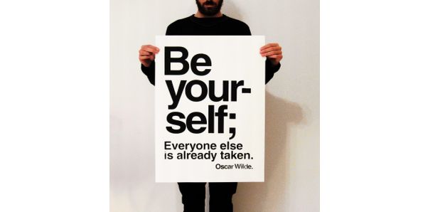 Be yourselves